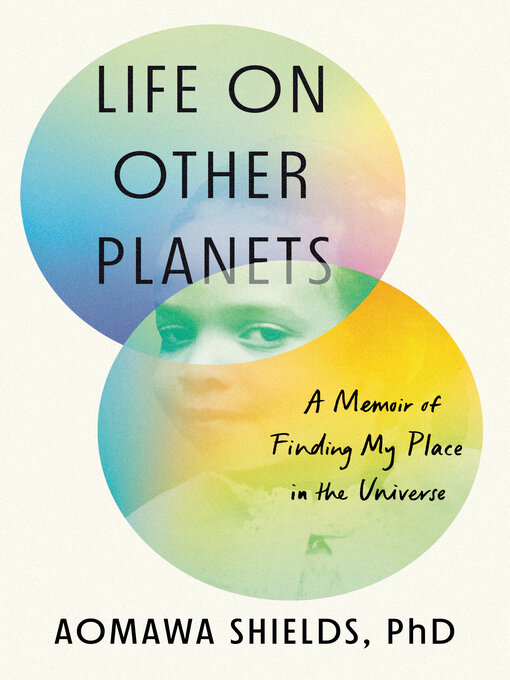 Title details for Life on Other Planets by Aomawa Shields, PhD - Available